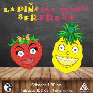 La Piña que quería ser Fresa