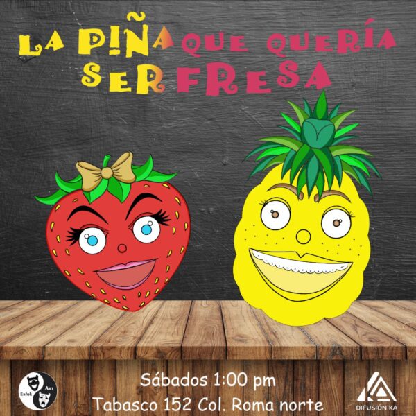 La Piña que quería ser Fresa